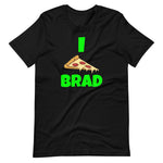 Bradwurstt Love Pizza T-shirt